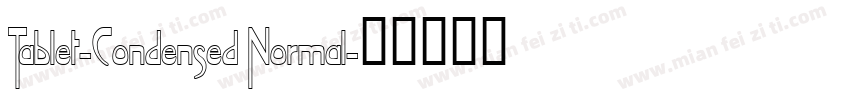 Tablet-Condensed Normal字体转换